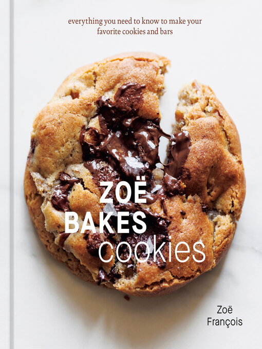 Title details for Zoë Bakes Cookies by Zoë François - Available